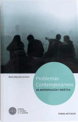 PROBLEMAS CONTEMPORANEOS DE ANTROPOLOGIA Y BIOETICA (T:DURA)