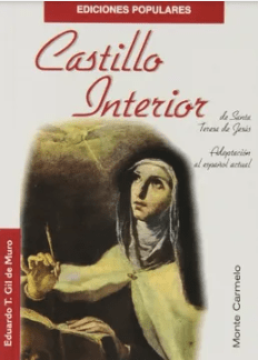 COMENTARIO AL CASTILLO INTERIOR DE SANTA TERESA DE JESUS