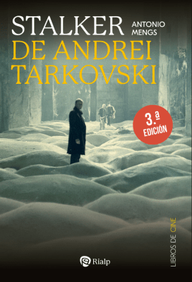 STALKER, DE ANDREI TARKOVSKI La metáfora del camino 3ED
