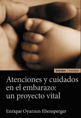 Atenciones y cuidados en el embarazo: un proyecto vital