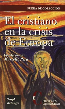 EL CRISTIANISMO EN LA CRISIS DE EUROPA EDIC.CRISTIANDAD