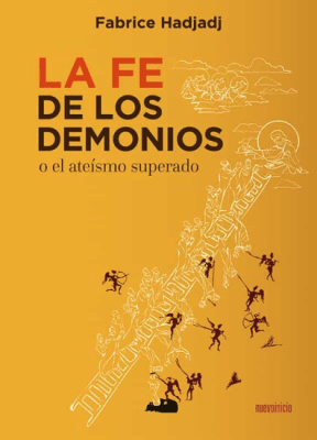 LA FE DE LOS DEMONIOS (O EL ATEÍSMO SUPERADO) ED 2021