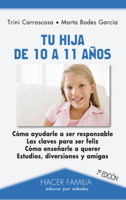 TU HIJA DE 10 A 11 AÑOS (7 ED)
