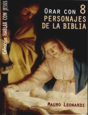 ORAR CON 8 PERSONAJES DE LA BIBLIA