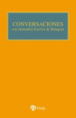 CONVERSACIONES CON MONS. ESCRIVÁ DE BALAGUER