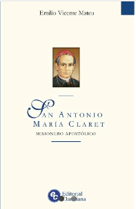 san Antonio María Claret. Misionero Apostólico