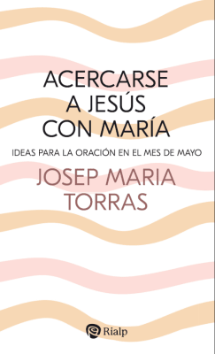 ACERCARSE A JESÚS CON MARÍA