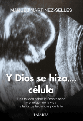 Y DIOS SE HIZO CELULA
