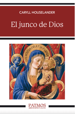 EL JUNCO DE DIOS