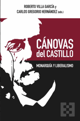 CANOVAS DEL CASTILLO: MONARQUÍA Y LIBERALISMO