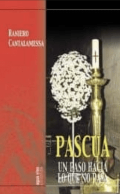 PASCUA, UN PASO HACIA LO QUE NO PASA