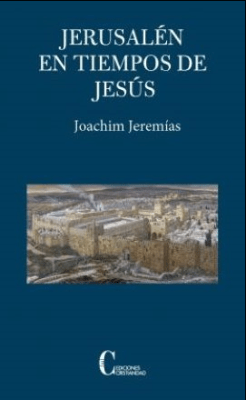 JERUSALEN EN TIEMPOS DE JESUS