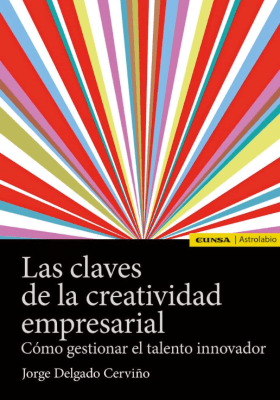 LAS CLAVES DE LA CREATIVIDAD EMPRESARIAL