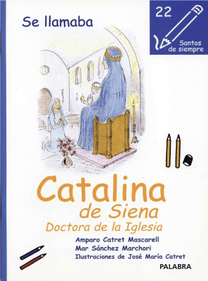 SE LLAMABA CATALINA DE SIENA