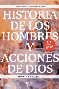 Historia de los hombres y acciones de Dios - Rialp