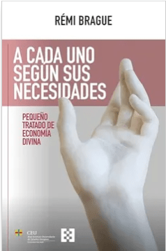 A Cada uno Según sus Necesidades: Pequeño Tratado de Economía Divina