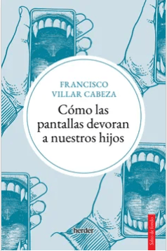 Cómo las Pantallas Devoran a Nuestros Hijos
