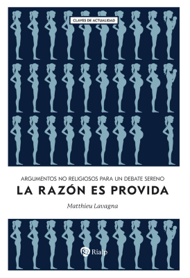 LA RAZÓN ES PROVIDA