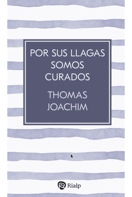 Por sus llagas somos curados