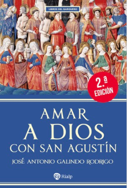 Amar a Dios con san Agustín - 2° Edición