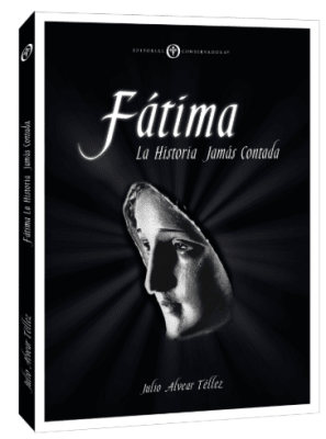 Fátima: La Historia Jamás Contada
