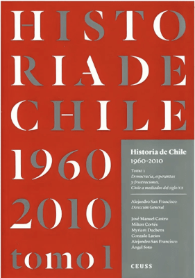HISTORIA DE CHILE 1960 - 2010 TOMO 1