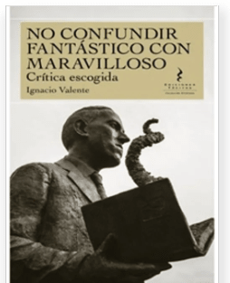 No Confundir Fantástico Con Maravilloso. Critica Escogida