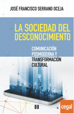 LA SOCIEDAD DEL DESCONOCIMIENTO