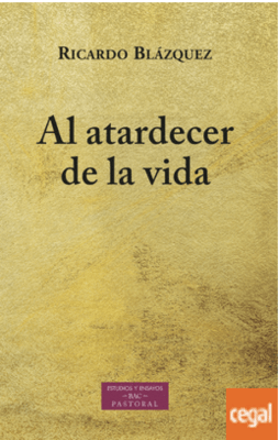 AL ATARDECER DE LA VIDA