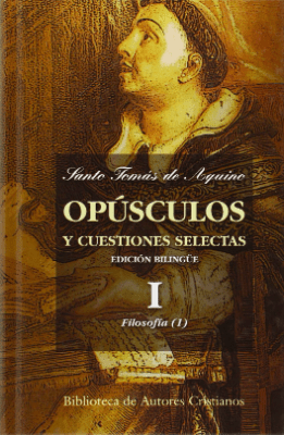 OPUSCULOS Y CUESTIONES SELECTAS - TOMO I. (FILOSOFIA I)