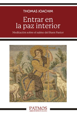 ENTRAR EN LA PAZ INTERIOR Meditación sobre el salmo del Buen Pastor