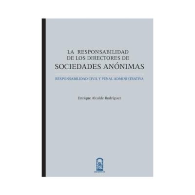 LA RESPONSABILIDAD DE LOS DIRECTORES DE SOCIEDADES ANÓNIMAS