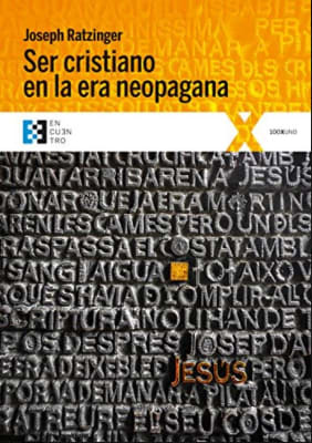 SER CRISTIANO EN LA ERA NEO PAGANA - 6 ED