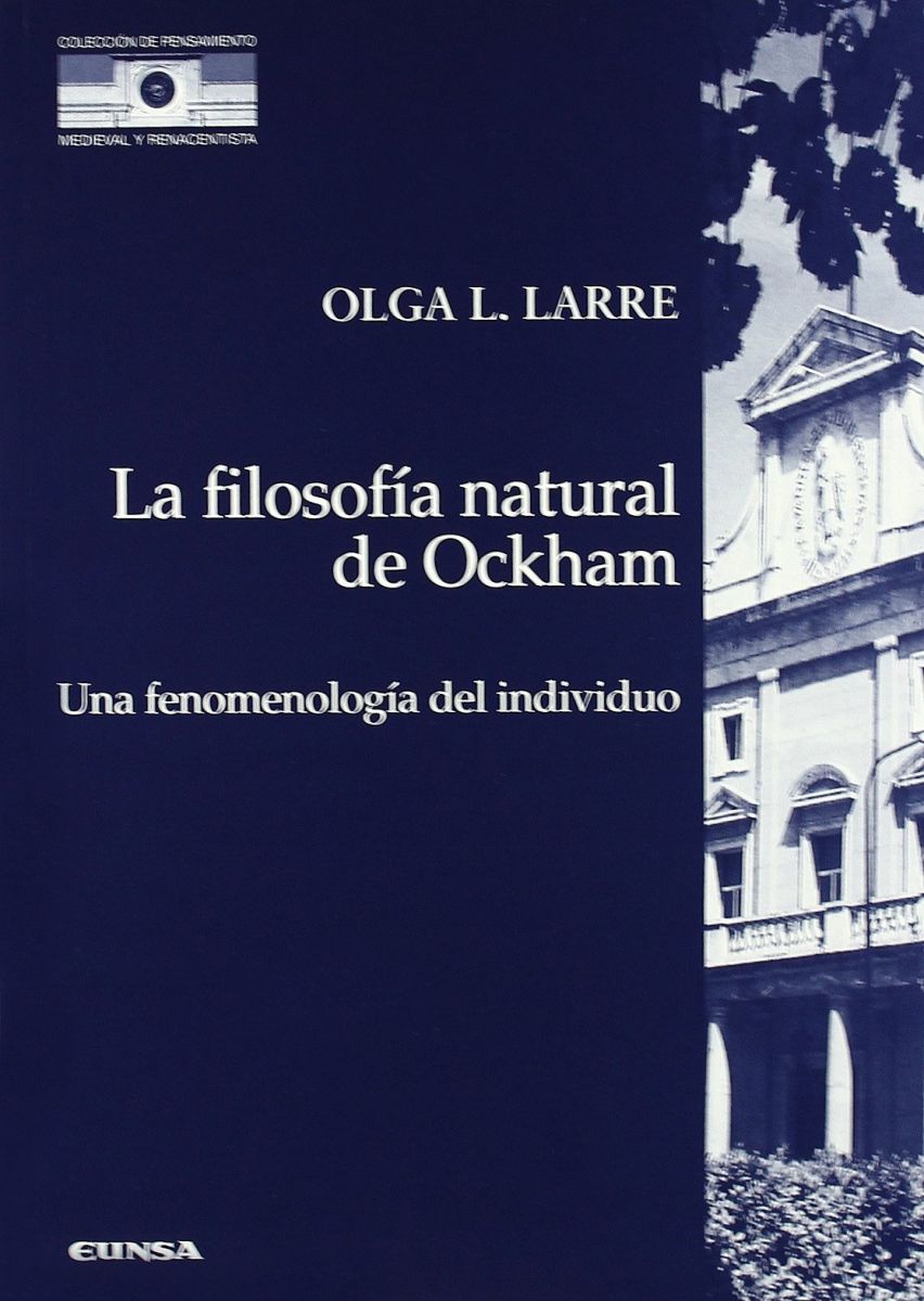 LA FILOSOFIA NATURAL DE OCKHAM COMO FENOMENOLOGIA DEL INDIVIDUO1