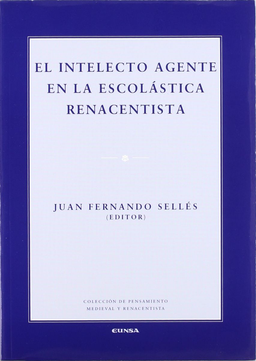 EL INTELECTO AGENTE EN LA ESCOLASTICA RENACENTISTA1