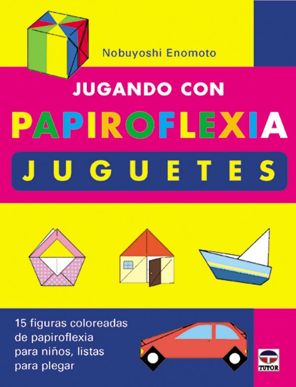 JUGANDO CON PAPIROFLEXIA. JUGUETES1