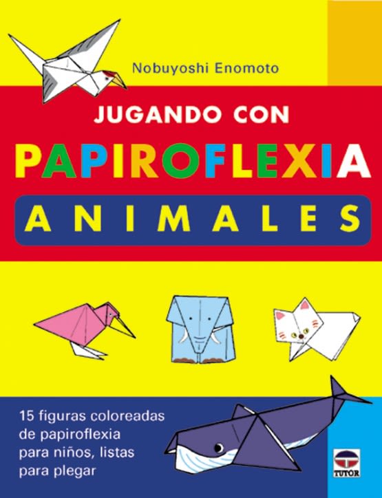 JUGANDO CON PAPIROFLEXIA. ANIMALES1