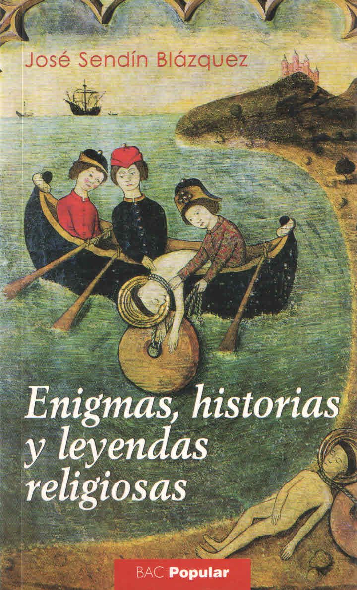 ENIGMAS, HISTORIAS Y LEYENDAS RELIGIOSAS1
