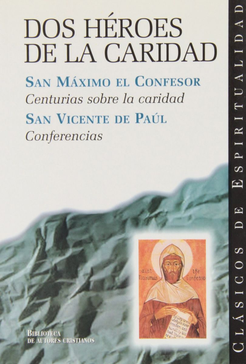 DOS HEROES DE LA CARIDAD (SAN MAXIMO EL CONFESOR/SAN VICENTE DE PAUL)1