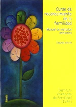 CURSO DE RECONOCIMIENTO DE LA FERTILIDAD. MANUAL DE METODOS NATURALES1