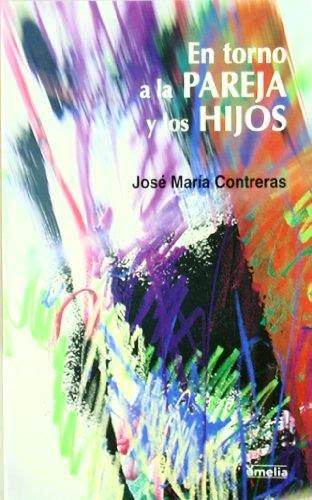 EN TORNO A LA PAREJA Y LOS HIJOS1