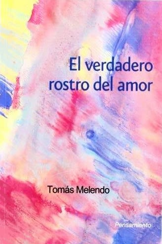 EL VERDADERO ROSTRO DEL AMOR. 1 EL VERDADERO ROSTRO DEL AMOR. 1