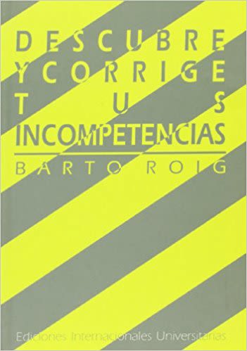 DESCUBRE Y CORRIGE TUS INCOMPETENCIAS.1