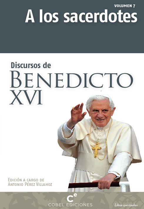 DISCURSOS DE BENEDICTO XVI A LOS SACERDOTES1