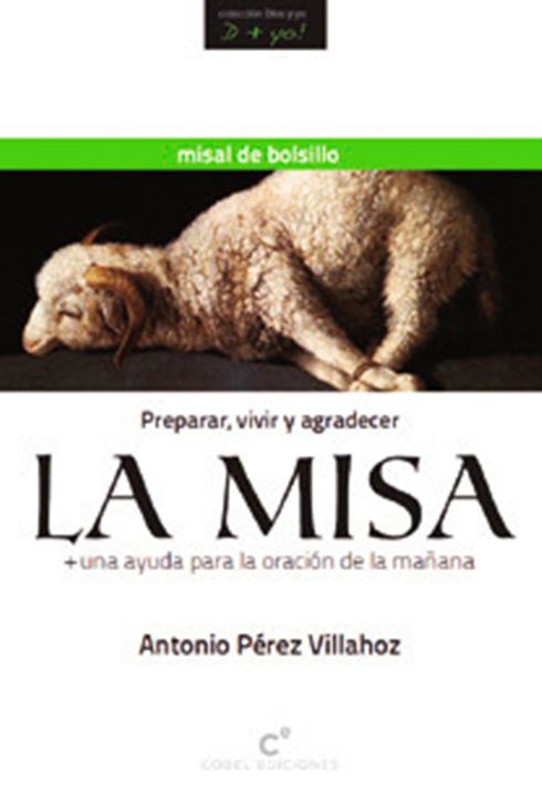 LA MISA. PARA PREPARAR, VIVIR Y AGRADECER LA MISA1
