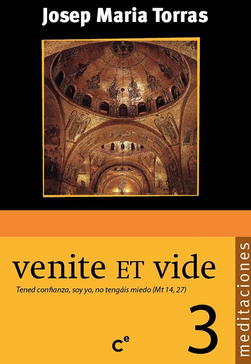 TENED CONFIANZA, SOY YO, NO TENGAIS MIEDO (VENITE ET VIDE 3)1