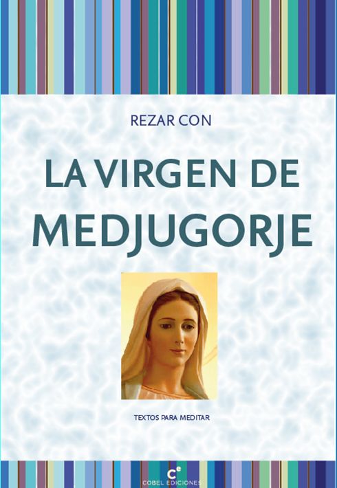 REZAR CON LA VIRGEN DE MEDJUGORJE1
