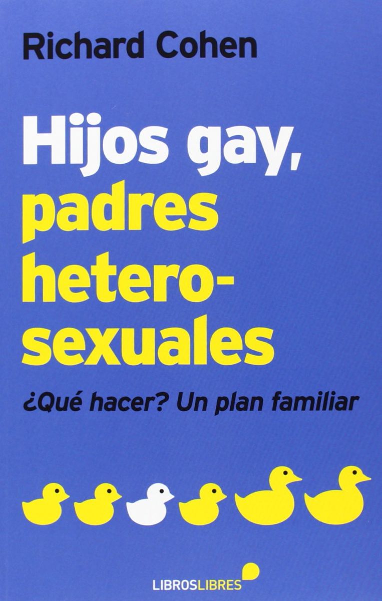 HIJOS GAY, PADRES HETEROSEXUALES1