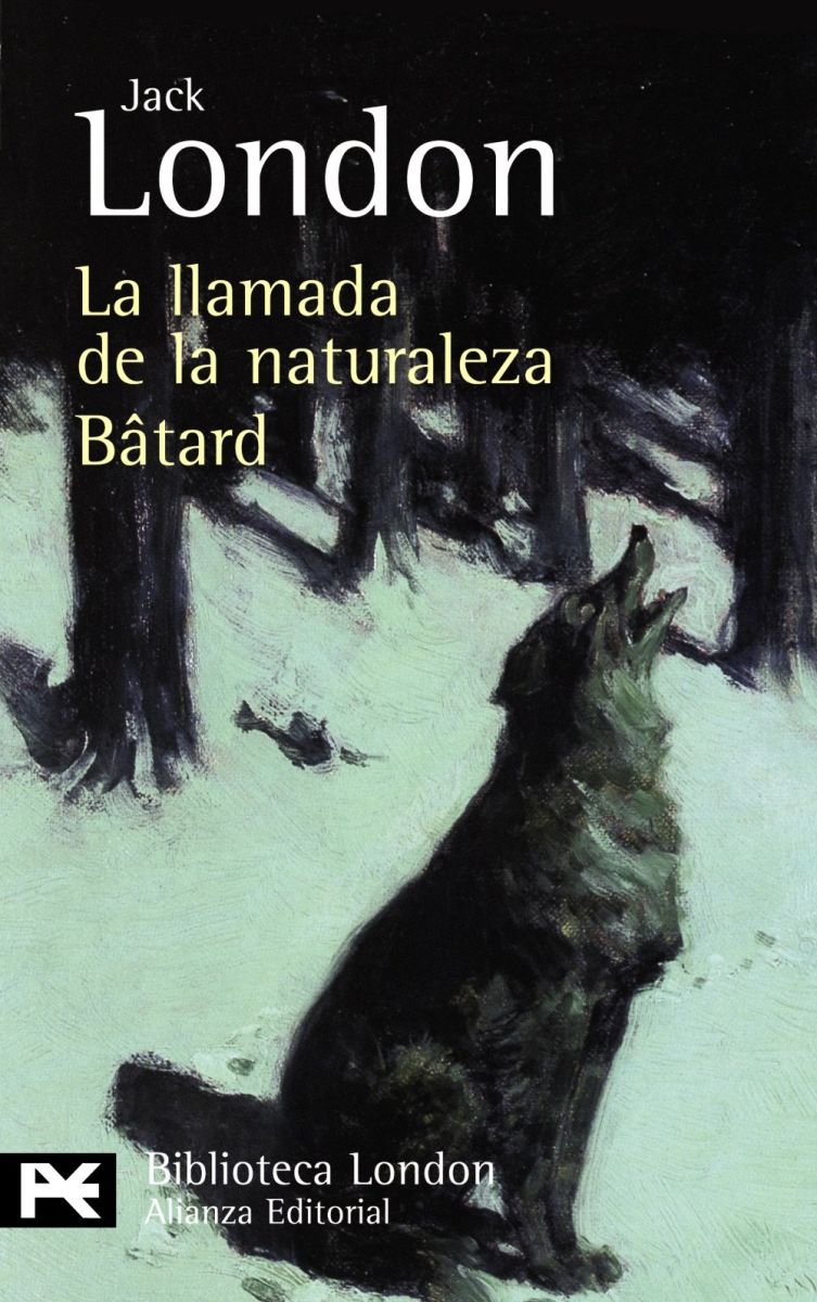 LA LLAMADA DE LA NATURALEZA. BATARD1
