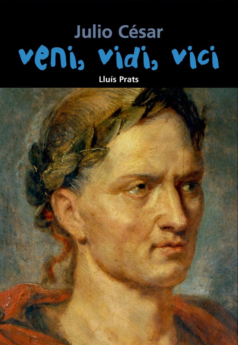 VENI, VIDI, VICI - JULIO CESAR1